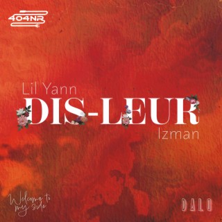 Dis Leur ft. Izman lyrics | Boomplay Music