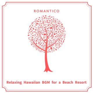Relaxing Hawaiian BGM for a Beach Resort