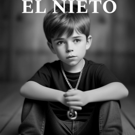 EL NIETO | Boomplay Music