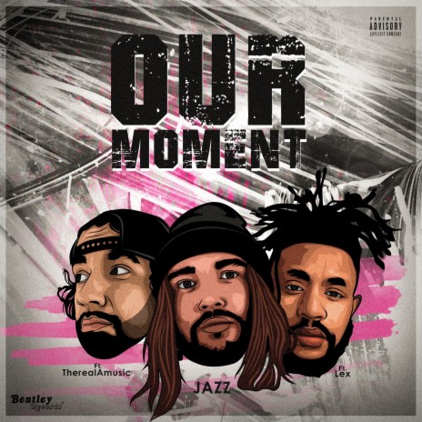 Our Moment ft. TherealAmusic & Lex | Boomplay Music