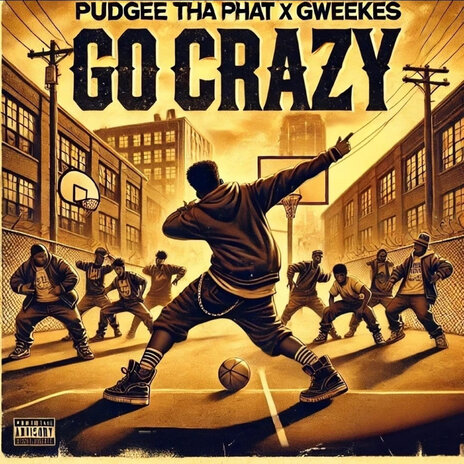 Go Crazy ft. GWEEKES | Boomplay Music