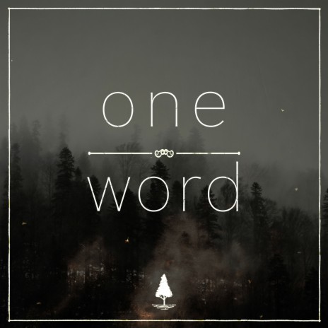 One Word ft. William Wixley