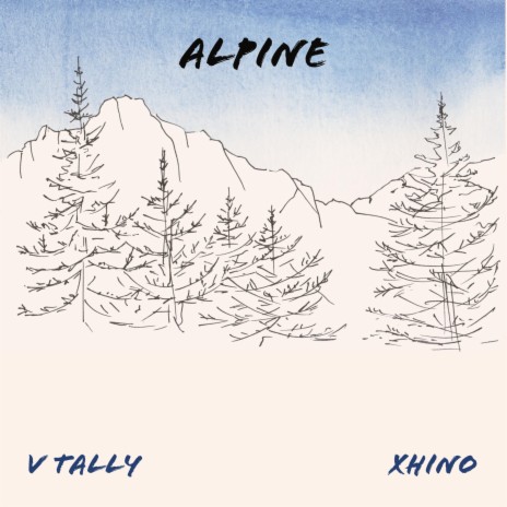 Alpine ft. XHINO | Boomplay Music