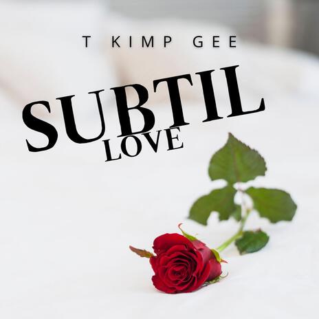 SUBTIL LOVE | Boomplay Music