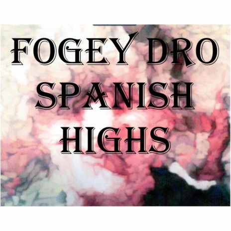 Spanish Highs | Boomplay Music