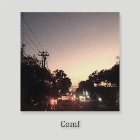 Comf | Boomplay Music