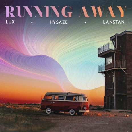 Running Away ft. Hysaze & Lanstan | Boomplay Music