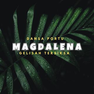 DANSA PORTU MAGDALENA GELISAH (GASPOM AUDIO)