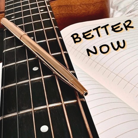 Better Now | Boomplay Music