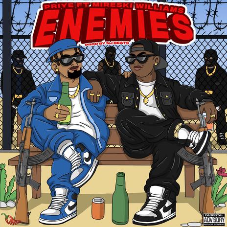 Enemies ft. Mireski Williams | Boomplay Music