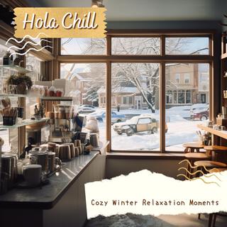 Cozy Winter Relaxation Moments