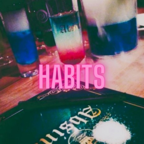 Habits | Boomplay Music