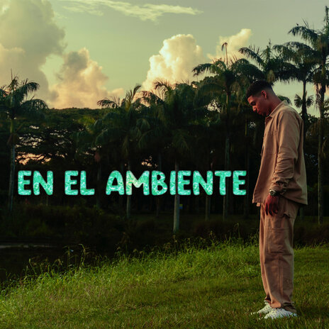 En El Ambiente | Boomplay Music