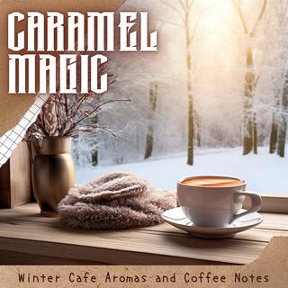 Winter Cafe Aromas and Coffee Notes