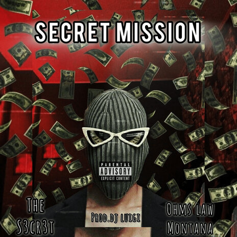 Secret Mission ft. Ohms Law Montana | Boomplay Music