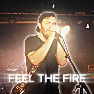 feel the fire lyrics | Boomplay Music