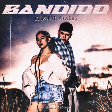 Bandido ft. Strolling | Boomplay Music