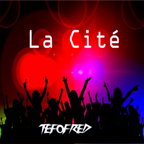 La Cité | Boomplay Music