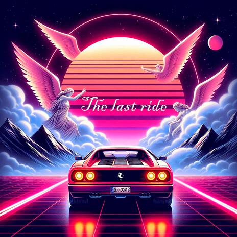 The last ride | Boomplay Music