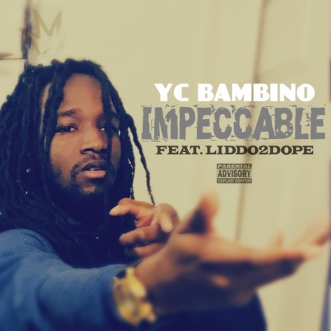 Impeccable (YC Bambino) | Boomplay Music