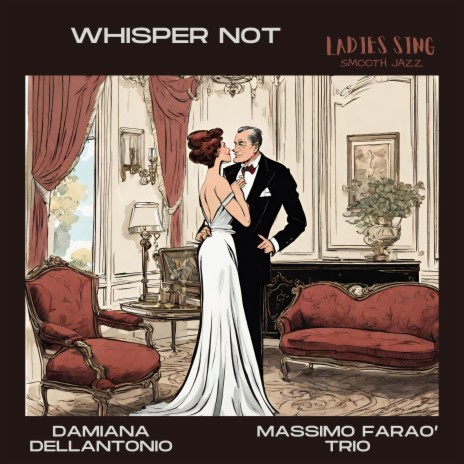 Whisper not ft. Massimo Faraò Trio | Boomplay Music