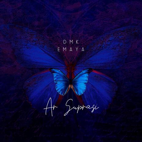 Ar suprasi ft. EMAYA | Boomplay Music