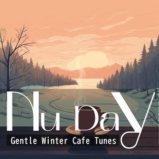 Gentle Winter Cafe Tunes