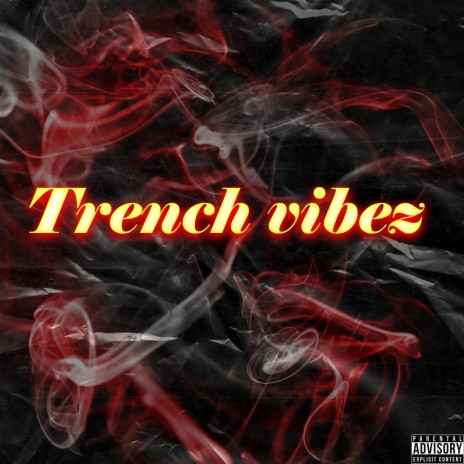 Trench Vibez | Boomplay Music