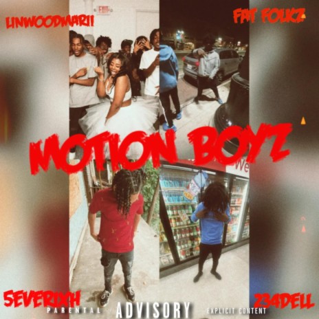 Motion Boyz ft. LinwoodMarii, Fat Folkz & 5everixh