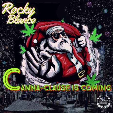 Canna Claus Is Coming | Boomplay Music
