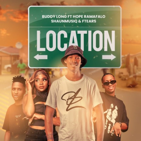 Location ft. ShaunMusiQ, Ftears & Hope Ramafalo | Boomplay Music