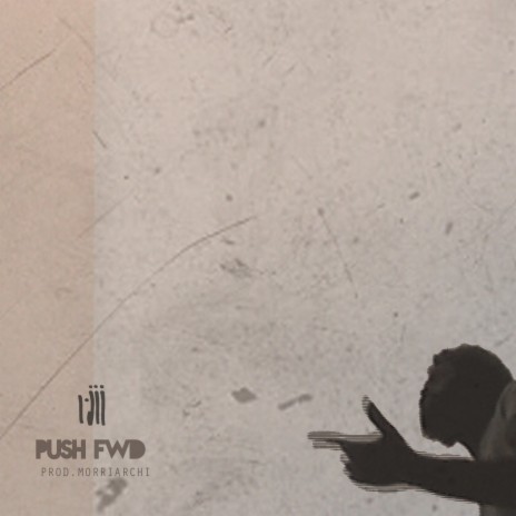 push fwd ft. morriarchi | Boomplay Music