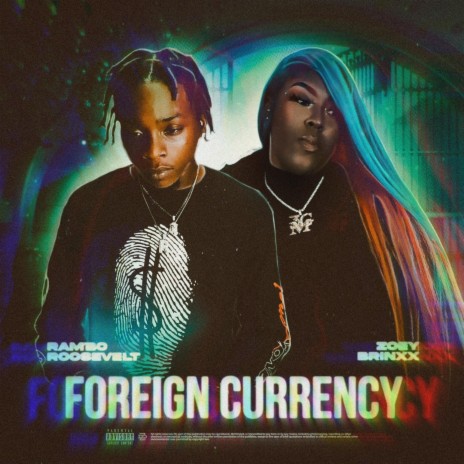 Foreign Currency ft. Zoey Brinxx | Boomplay Music