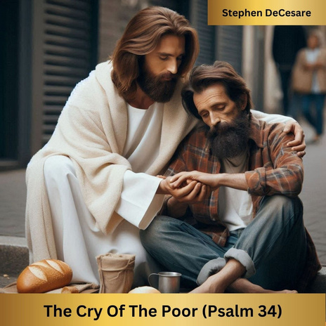 The Cry of the Poor (Psalm 34) | Boomplay Music