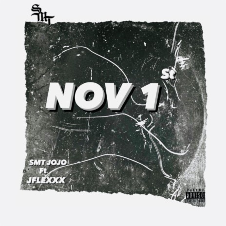 Nov 1st ft. Jflexxx