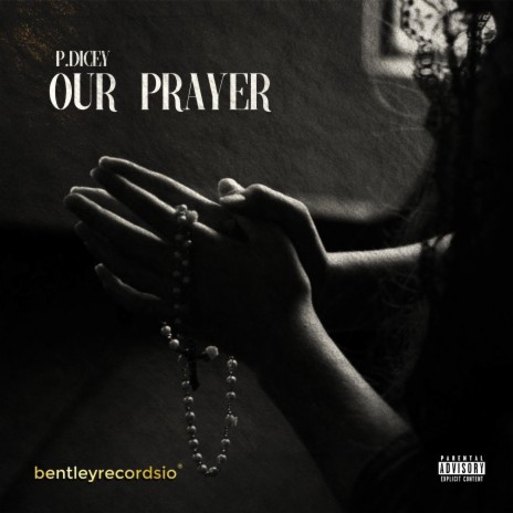 Our Prayer | Boomplay Music