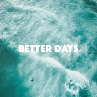 Better Days