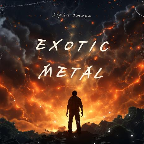 Exotic Metal (Radio Edit) | Boomplay Music