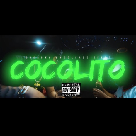 Cocolito ft. Og Kanka & Efete CTB | Boomplay Music