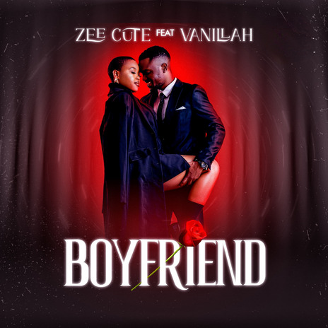 Boyfriend ft. Vanillah | Boomplay Music