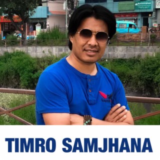 TIMRO SAMJHANA