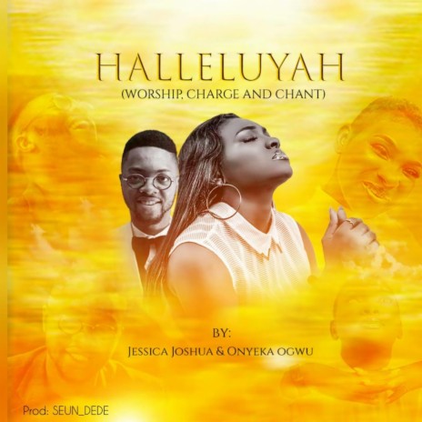 Halleluyah (Worship, Charge and Chant) [feat. Onyeka Ogwu] | Boomplay Music