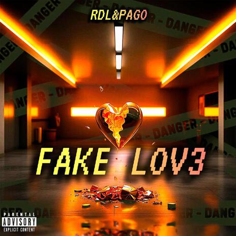 FAKE LOV3 ft. PAGO_official | Boomplay Music