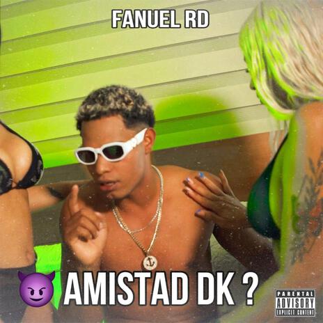 Amistad DK | Boomplay Music