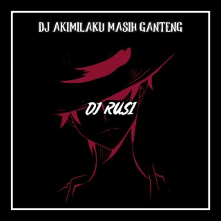 DJ Akimilaku Masih Ganteng (Indonesia)