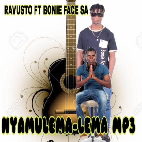 NYAMULEMALEMA ft. BONIE FACE SA | Boomplay Music