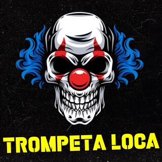 Trompeta Loca