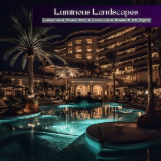Luxurious Music For A Luxurious Moment At Night
