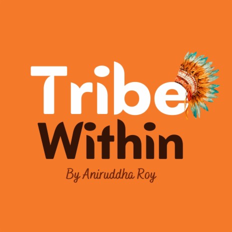 Tribe Within | Boomplay Music