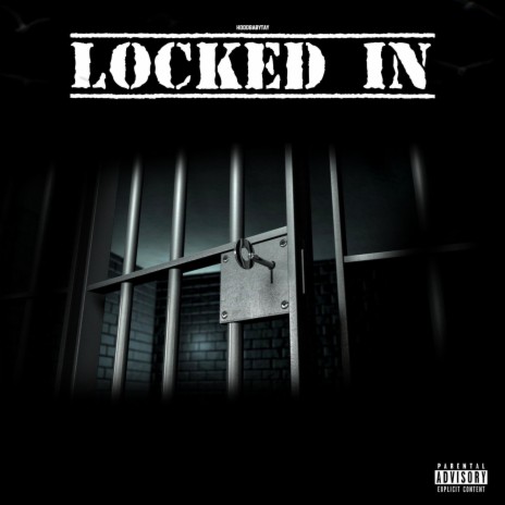 Locked in | Boomplay Music